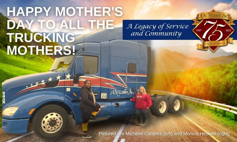 Happy Mothers Day to all the Trucking Mothers
